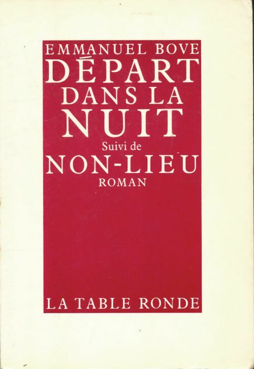 Livrenpoche : Départ dans la nuit/non lieu - Emmanuel Bove - Livre