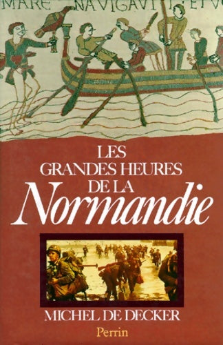 Livrenpoche : Les grandes heures de la Normandie - M. Decker - Livre