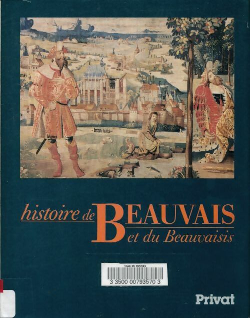 Livrenpoche : Histoire de beauvais et du beauvaisis - Jean Ganiage - Livre
