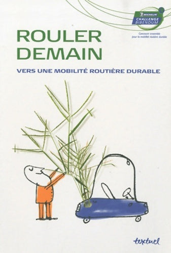 Livrenpoche : Rouler demain. Vers une mobilité routière durable - Patrick Philipon - Livre