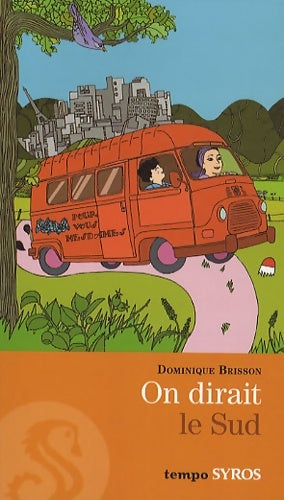 Livrenpoche : On dirait le sud - Dominique Brisson - Livre