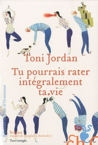Livrenpoche : Tu pourrais rater intégralement ta vie - Toni Jordan - Livre