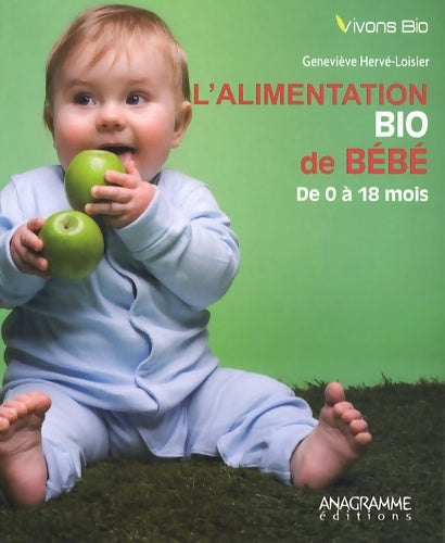 Livrenpoche : L'alimentation bio de bébé - Geneviève Hervé-loisier - Livre