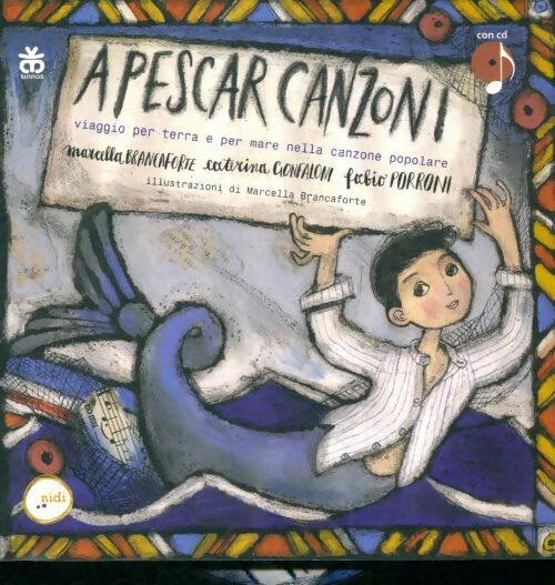 Livrenpoche : A pescar canzoni. Viaggio per terra e per mare nella canzone popolare. Con CD - Marcella Brancaforte - Livre