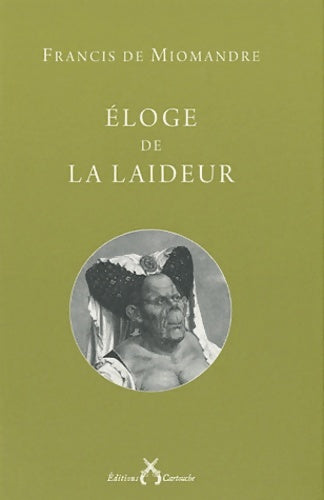 Livrenpoche : Eloge de la laideur - Francis De Miomandre - Livre