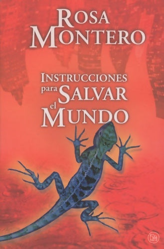 Livrenpoche : Instrucciones para salvar el mundo - Rosa Montero - Livre