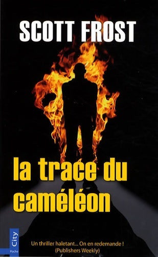 Livrenpoche : La trace du caméléon - Scott Frost - Livre