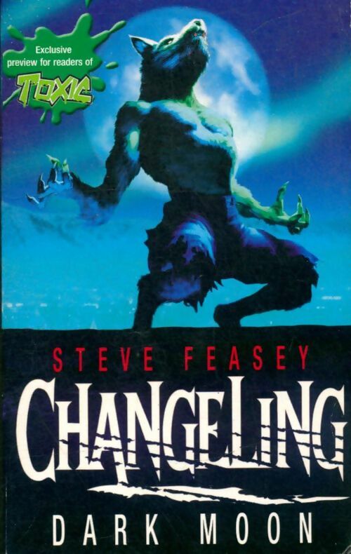 Livrenpoche : Changeling : Dark moon - Steve Feasey - Livre