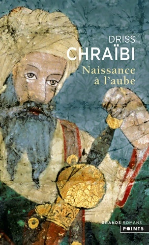 Livrenpoche : Naissance à l'aube - Driss Chraïbi - Livre