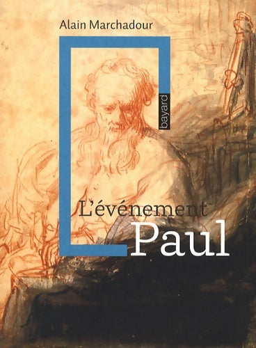 Livrenpoche : L'événement Paul - Alain Marchadour - Livre