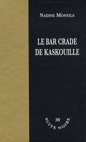 Livrenpoche : Le bar crade de Kaskouille - Nadine Monfils - Livre