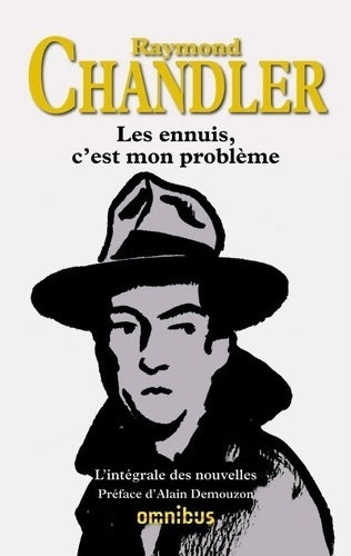 Livrenpoche : Les ennuis, c'est mon problème - Raymond Chandler - Livre