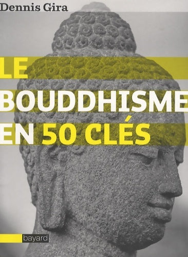 Livrenpoche : Le bouddhisme en 50 clés - Dennis Gira - Livre