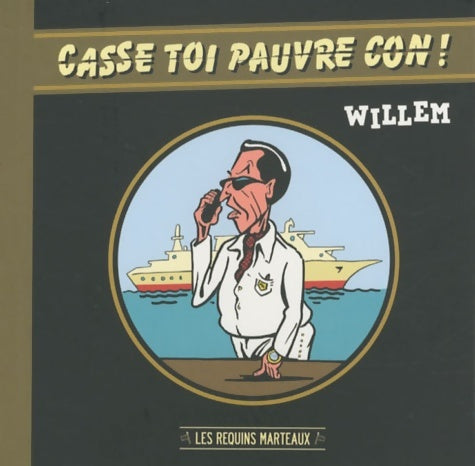 Livrenpoche : Casse-toi pauvre con ! - Willem - Livre