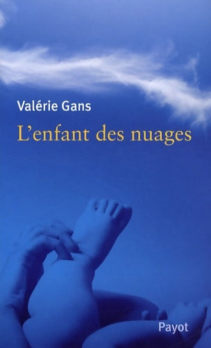 L'enfant des nuages - Valérie Gans -  Payot GF - Livre