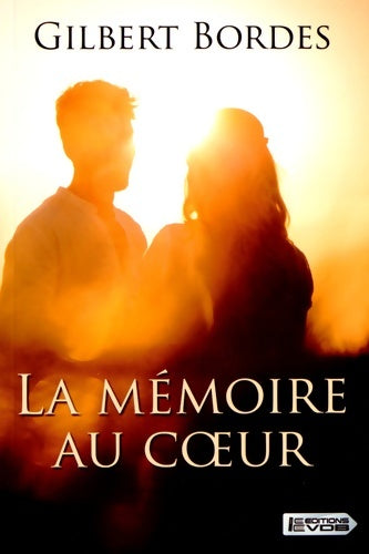 Livrenpoche : La mémoire au coeur - Gilbert Bordes - Livre