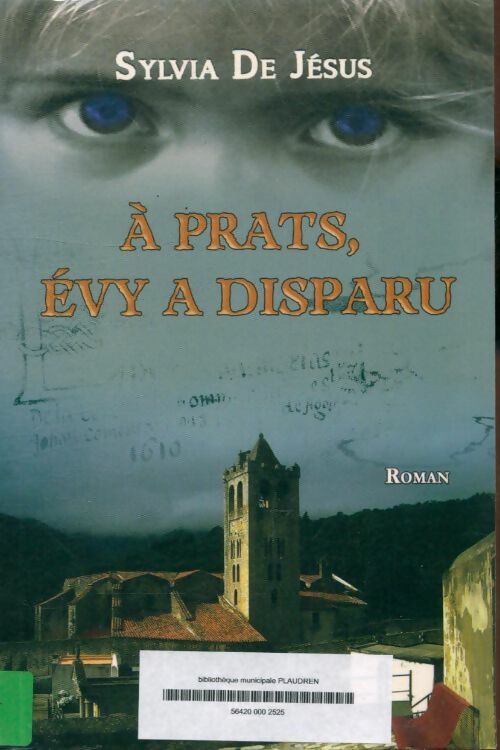 Livrenpoche : A Prats, Evy a disparu - Sylvia De Jésus - Livre
