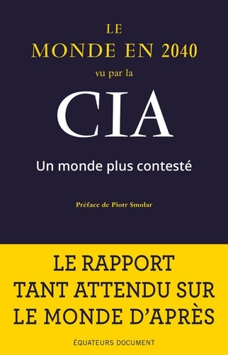 Livrenpoche : Le monde en 2040 vu par la cia : Un monde plus contesté - National Intelligence Council (usa) - Livre