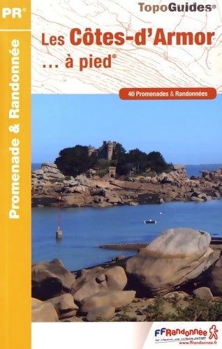 Livrenpoche : Cotes armor a pied ned 2017 - 22 - pr - d022 - Collectif - Livre