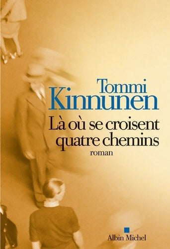 Livrenpoche : Là où se croisent quatre chemins - Tommi Kinnunen - Livre