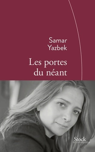 Livrenpoche : Les Portes du néant - Samar Yazbek - Livre