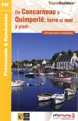 Livrenpoche : Concarneau a quimperle terre et mer ned 2013 - 29 - pr -p297 - Collectif - Livre