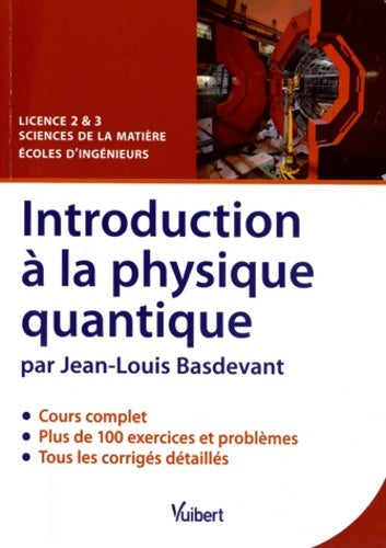 Livrenpoche : Introduction à la physique quantique - Jean Louis Basdevant - Livre