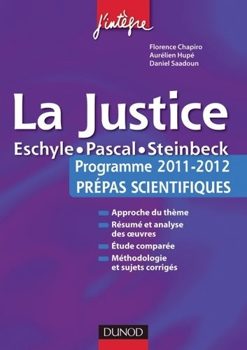 Livrenpoche : La justice - programme 2011-2012 prépas scientifiques - Florence Chapiro - Livre