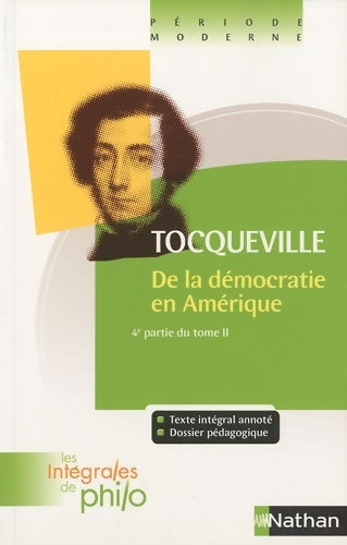 Livrenpoche : Intégrales de philo - tocqueville de la démocratie en Amérique (4e partie t2) - Jean-Paul Laffite - Livre