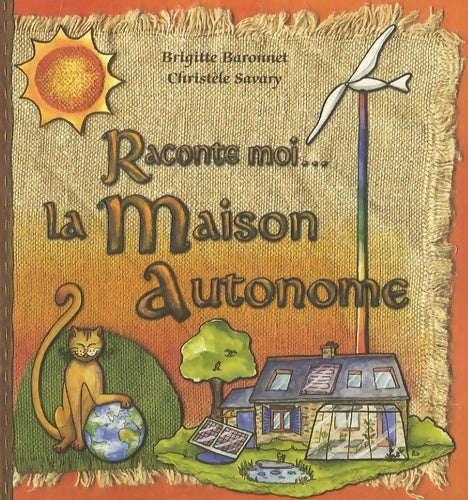 Livrenpoche : Raconte moi... La maison autonome - Brigitte Baronnet - Livre