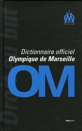 Livrenpoche : Dictionnaire officiel olympique de Marseille - Thierry Agnello - Livre