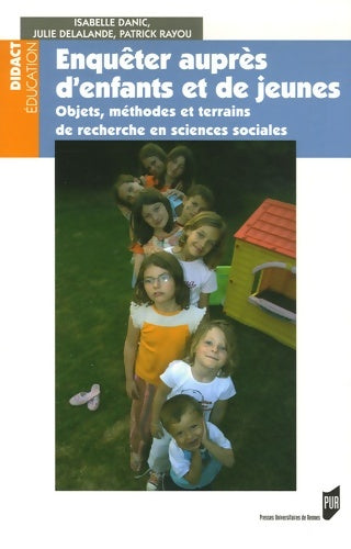 Livrenpoche : Enquêtes auprès d enfants et d adolescents. Objets méthodes terrains - Pur - Livre