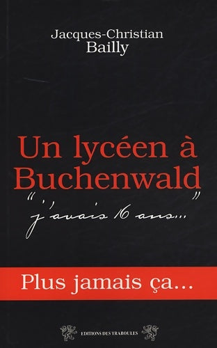 Livrenpoche : Un lycéen à buchenwald - Jacques-christian Bailly - Livre