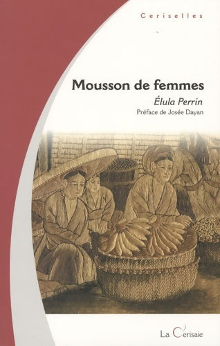 Livrenpoche : Mousson de femmes - Elula Perrin - Livre