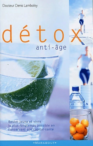 Livrenpoche : Detox anti-age - Lamboley Denis (docteur) - Livre