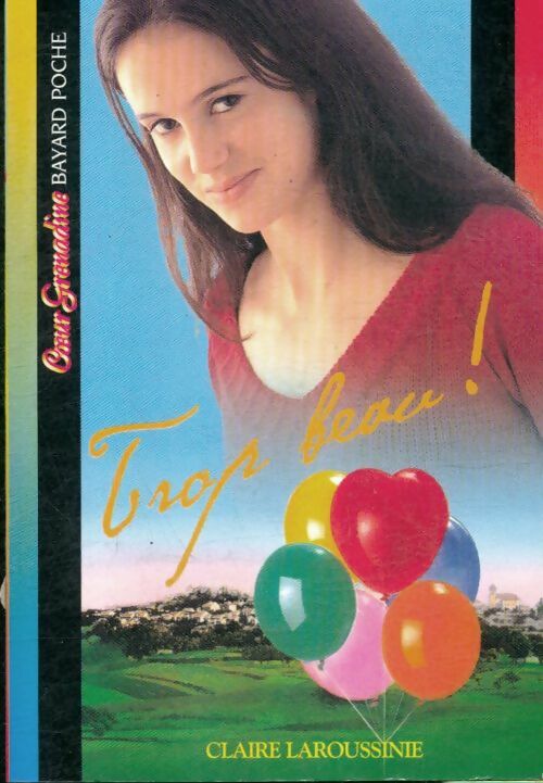 Livrenpoche : Trop beau ! - Claire Laroussinie - Livre