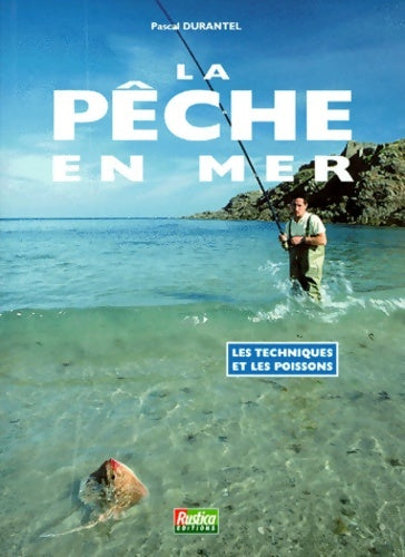 Livrenpoche : La pêche en mer - Pascal Durantel - Livre