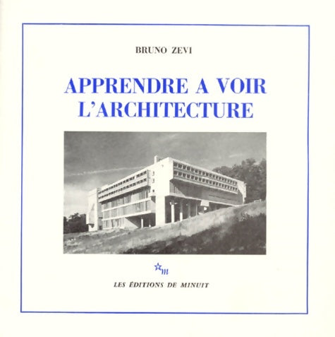 Livrenpoche : Apprendre à voir l?architecture - Bruno Zévi - Livre