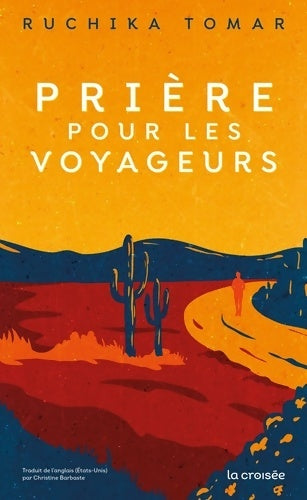 Livrenpoche : Prière pour les voyageurs - Ruchika Tomar - Livre