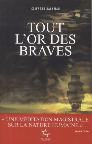 Livrenpoche : Tout l'or des braves - Clifford Jackman - Livre