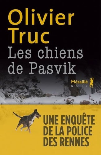 Livrenpoche : Les chiens de Pasvik - Olivier Truc - Livre