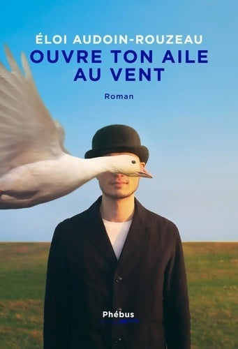 Livrenpoche : Ouvre ton aile au vent - Éloi Audoin-rouzeau - Livre