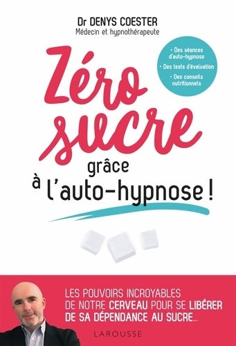 Livrenpoche : Zéro sucre grâce à l'auto-hypnose ! - Denys Coester - Livre