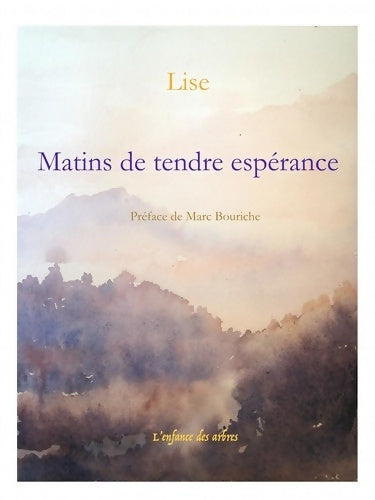 Livrenpoche : Matins de tendre espérance - Lise - Livre