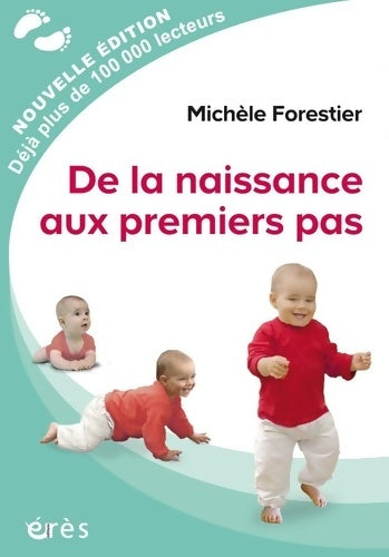 De la naissance aux premiers pas - Forestier Michele - Livre
