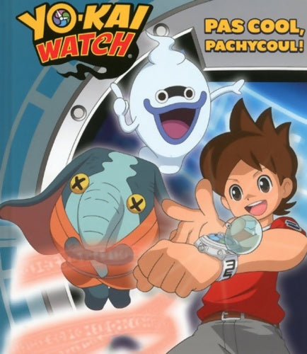 Livrenpoche : Yo-kai watch - pas cool pachycool! -  Viz Media - Livre
