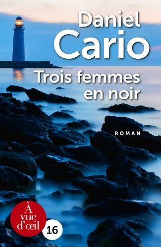 Livrenpoche : Trois femmes en noir - Daniel Cario - Livre