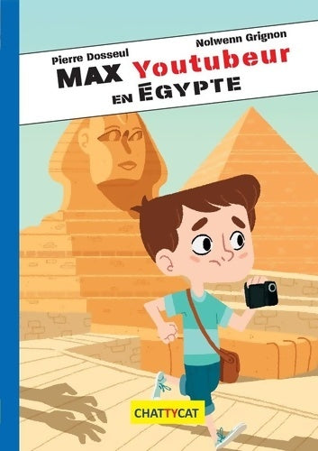 Livrenpoche : Max youtubeur en Egypte - Pierre Dosseul - Livre