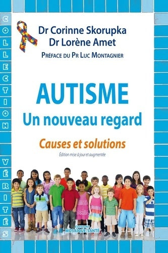 Livrenpoche : Autisme : Un nouveau regard - Corinne Skorupka - Livre