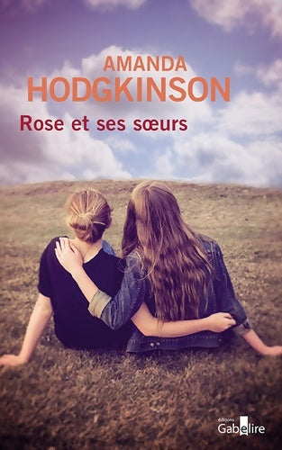 Livrenpoche : Rose et ses soeurs - Amanda Hodgkinson - Livre